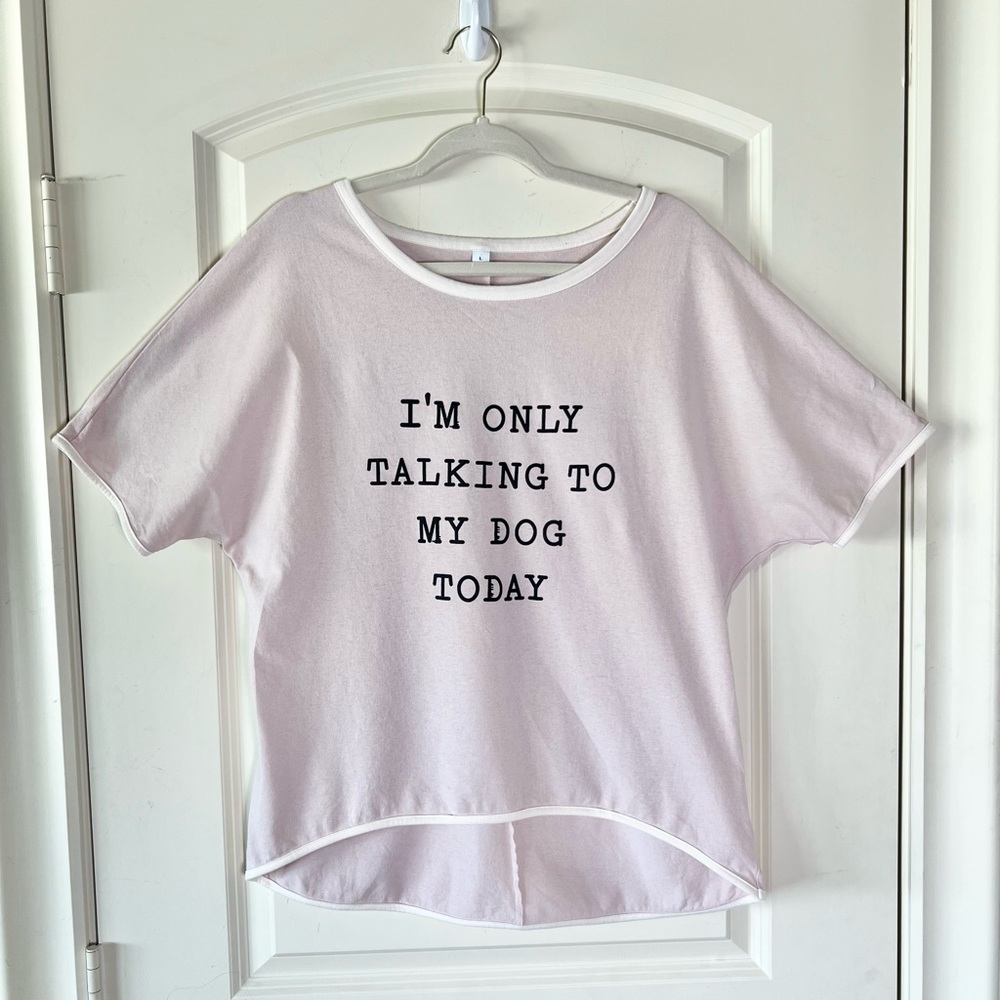 Beige and cream Amazon Tshirt “I’m only talking to my Dog Today”